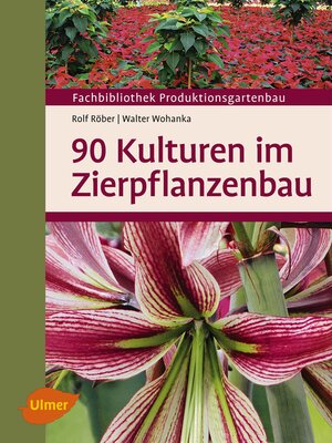 cover image of 90 Kulturen im Zierpflanzenbau